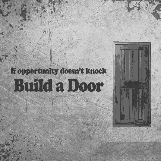 Build a door for opportunity