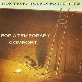 Don't Burn Your Opportunities