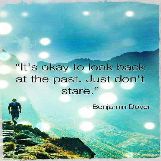 Don't stare at the past