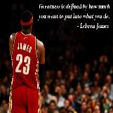 Lebron James Inspirational Quote